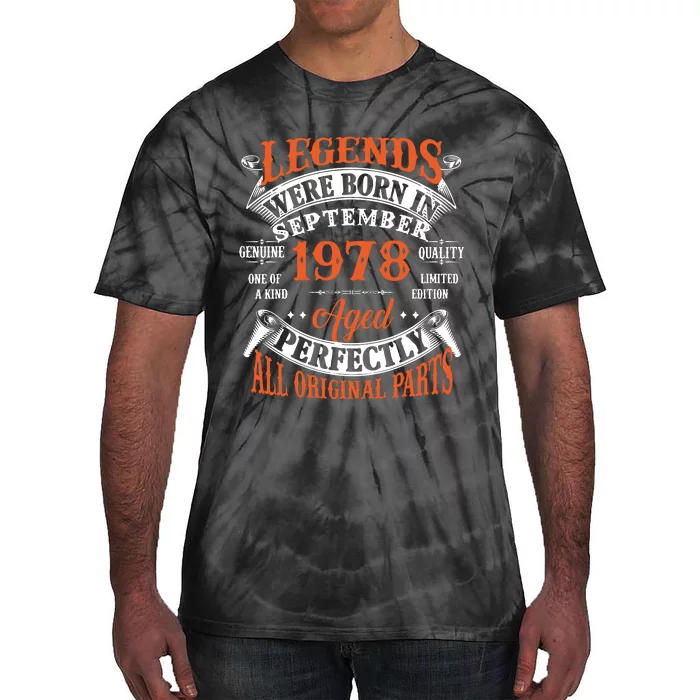 Legend 1978 Vintage 45th Birthday Born In september 1978 Tie-Dye T-Shirt