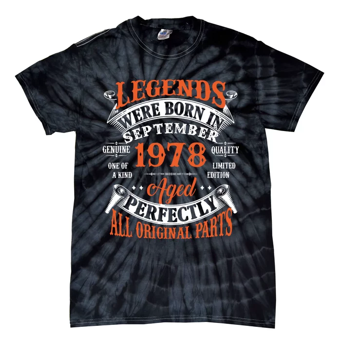 Legend 1978 Vintage 45th Birthday Born In september 1978 Tie-Dye T-Shirt