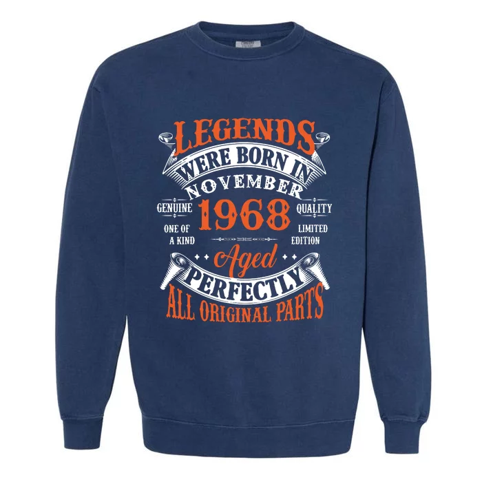 Legend 1968 Vintage 55th Birthday Born In November 1968 Garment-Dyed Sweatshirt