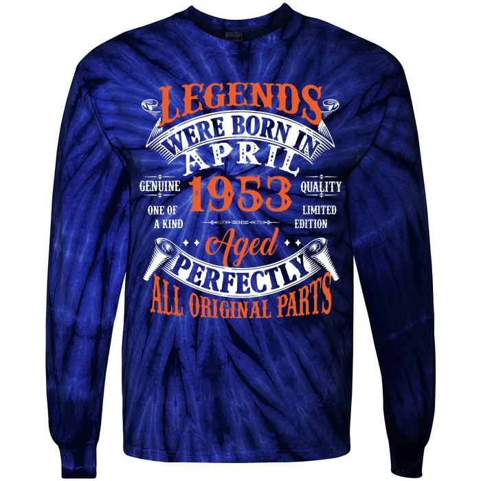 Legend 1953 Vintage 70th Birthday Born In april 1953 Tie-Dye Long Sleeve Shirt