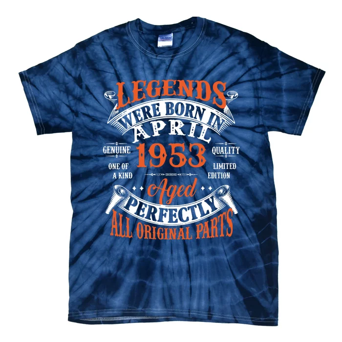 Legend 1953 Vintage 70th Birthday Born In april 1953 Tie-Dye T-Shirt