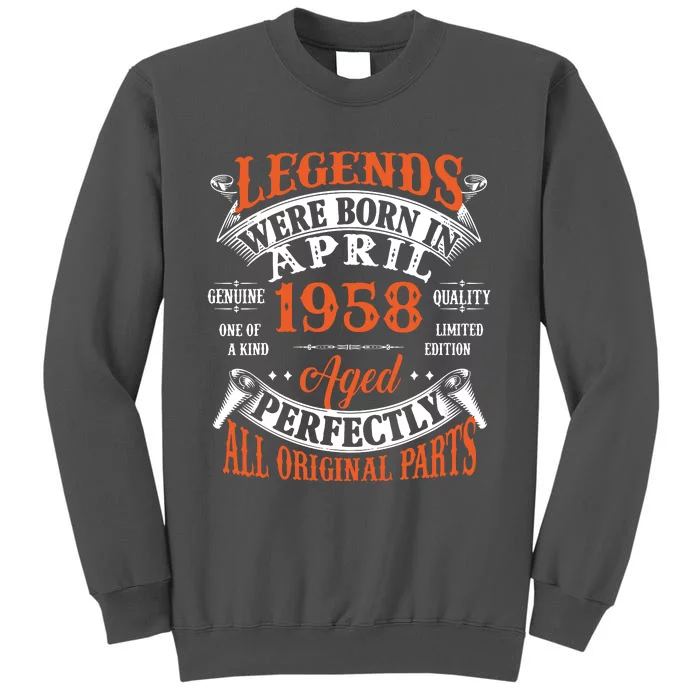 Legend 1958 Vintage 65th Birthday Born In april 1958 Tall Sweatshirt