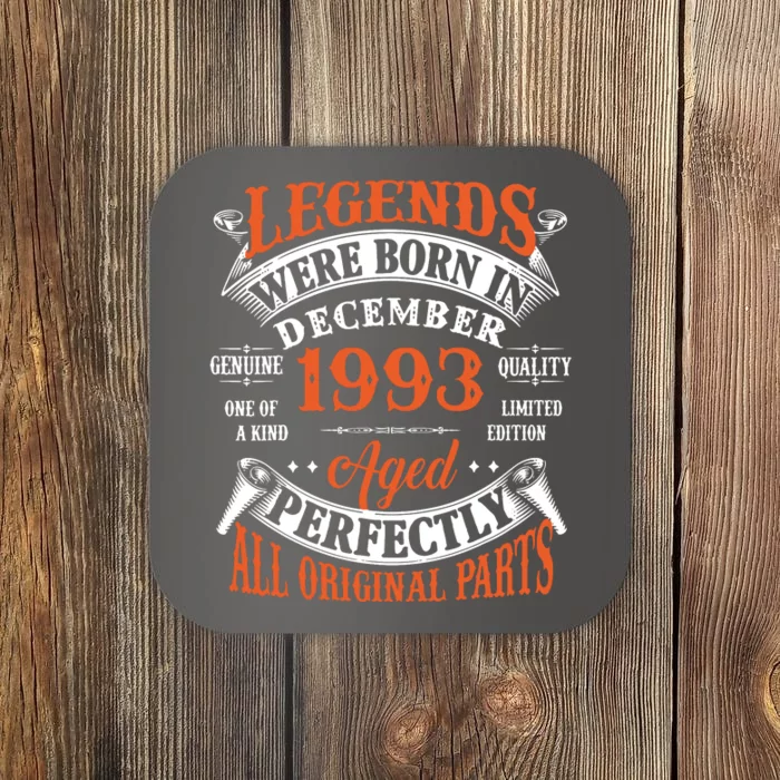 Legend 1993 Vintage 30th Birthday Born In December 1993 Coaster