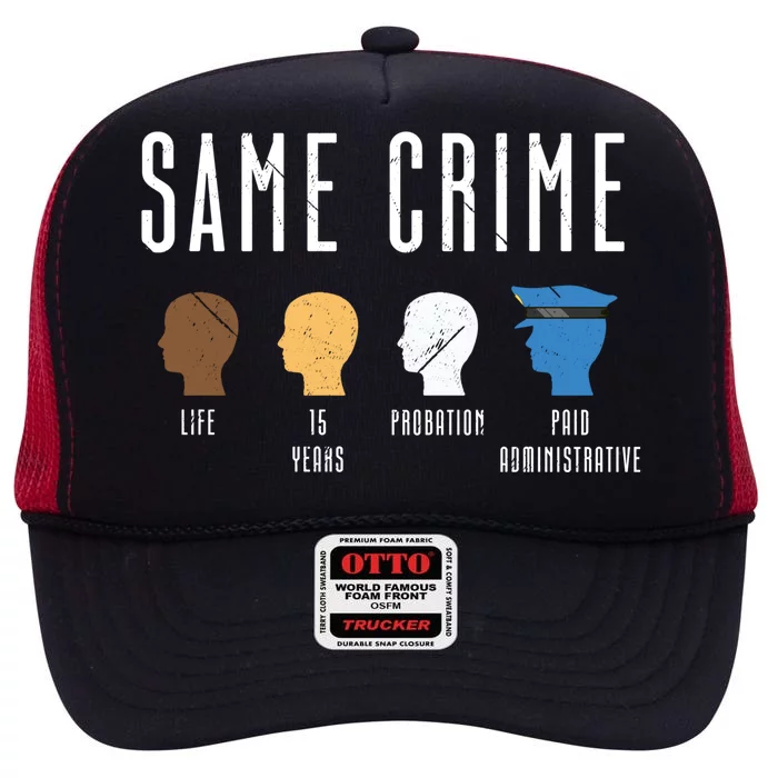 Life 15 Years Same Crime Funny Activist Social Justice Gift High Crown Mesh Trucker Hat