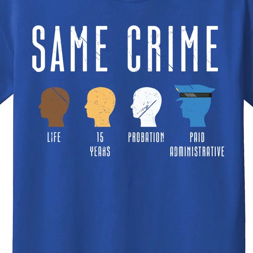 Life 15 Years Same Crime Funny Activist Social Justice Gift Kids T-Shirt