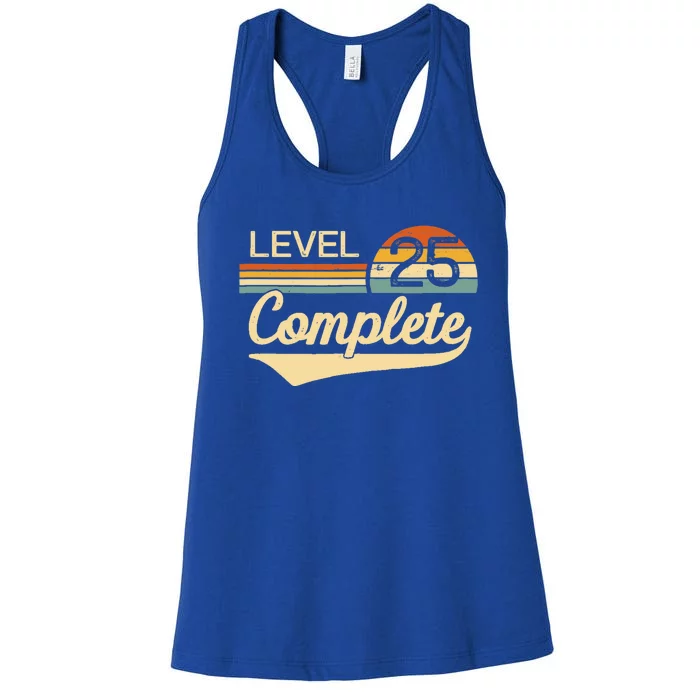 Level 25 Complete Gift 25 Year Wedding Anniversary Gift Him Her Gift Women's Racerback Tank