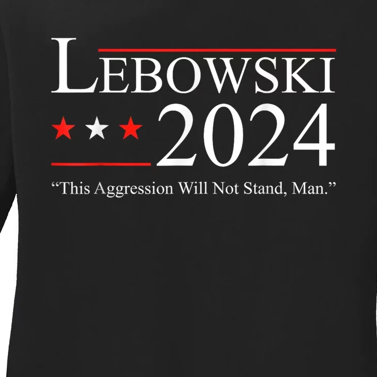 Lebowski 2024 Election Vote Funny Ladies Long Sleeve Shirt