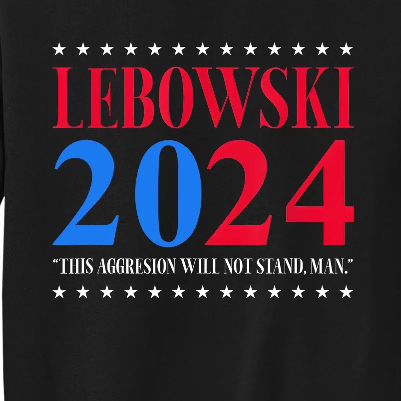 Lebowski 2024 Political Election Vote Sweatshirt