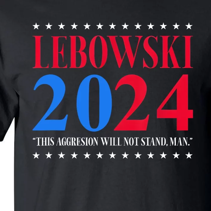 Lebowski 2024 Political Election Vote Tall T-Shirt