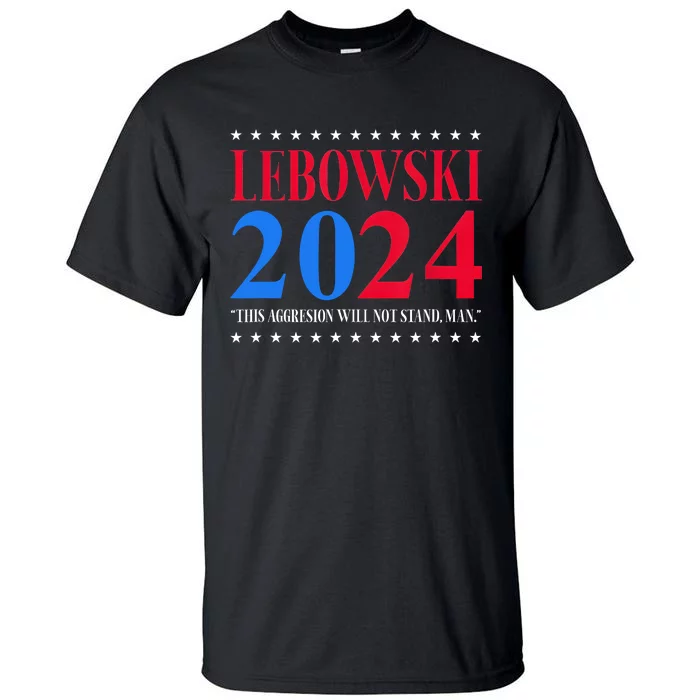 Lebowski 2024 Political Election Vote Tall T-Shirt