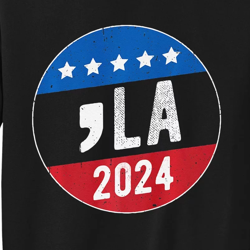 La 2024 Political Campaign Support Premium Tall Sweatshirt