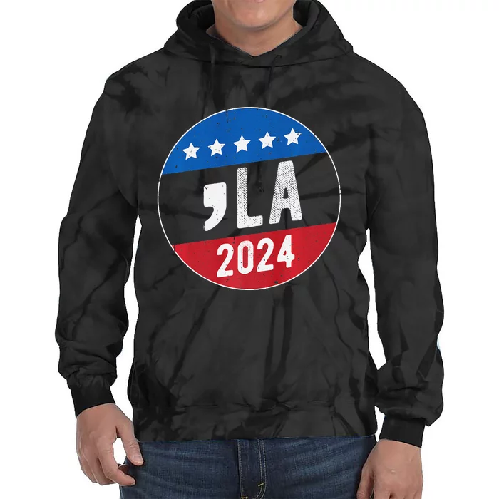 La 2024 Political Campaign Support Premium Tie Dye Hoodie