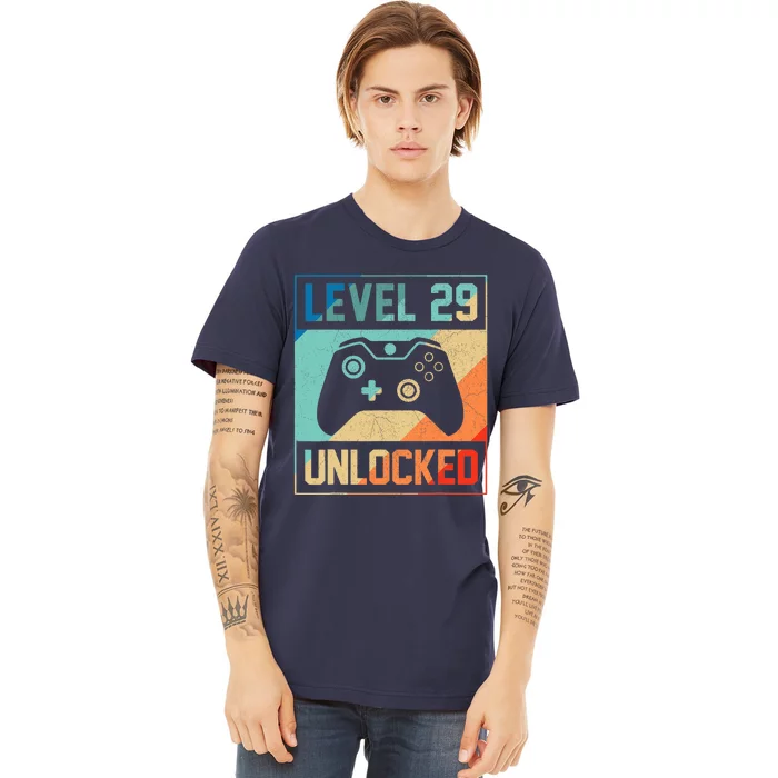 Level 29 Unlocked Video Gamer 29th Birthday Gifts Tee Premium T-Shirt