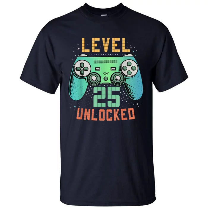 Level 25 Unlocked 25th Birthday Gamer Gifts 25 Year Old Male Tall T-Shirt