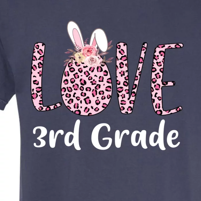 Love 3rd Grade Eggs Leopard Cute Bunny Teacher Easter Day Meaningful Gift Garment-Dyed Heavyweight T-Shirt