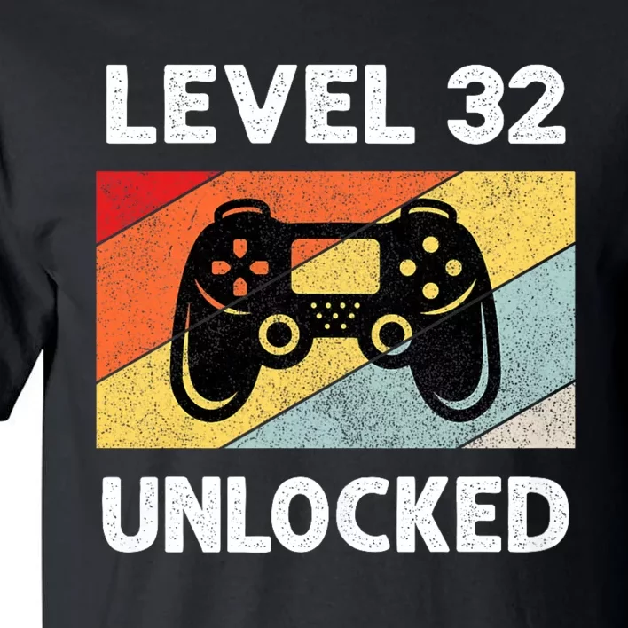 Level 32 Unlocked Turning 32 Years Old Tall T-Shirt