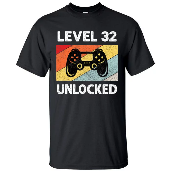 Level 32 Unlocked Turning 32 Years Old Tall T-Shirt