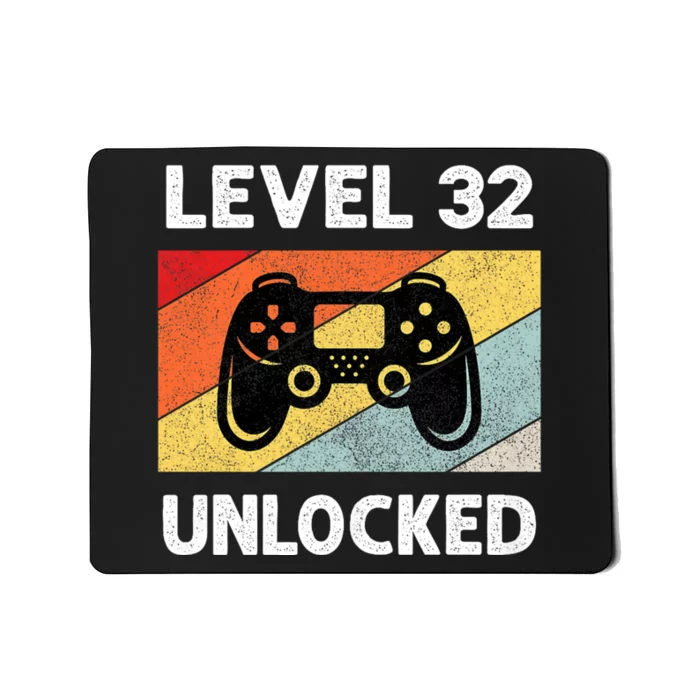 Level 32 Unlocked Turning 32 Years Old Mousepad