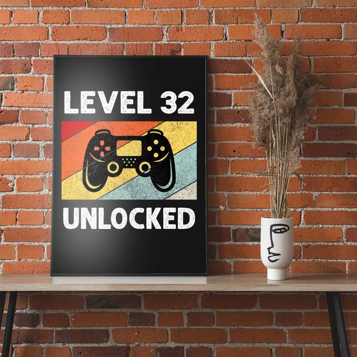 Level 32 Unlocked Turning 32 Years Old Poster