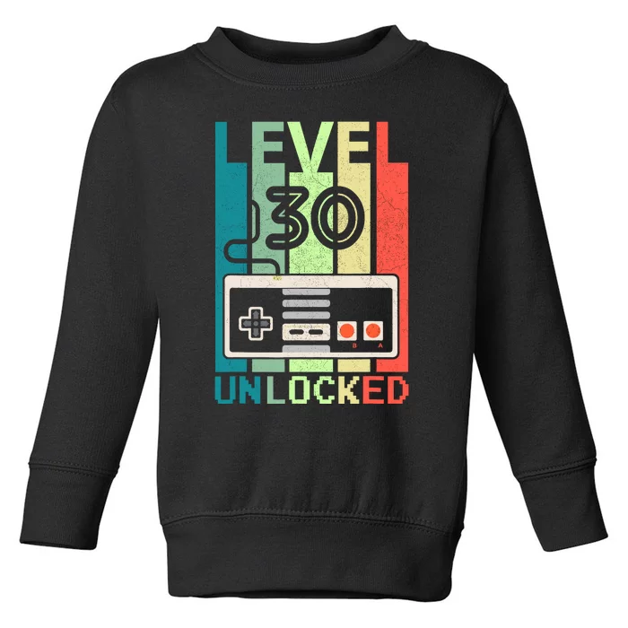 Level 30 Unlocked Video Gamer 30th Birthday Gifts Toddler Sweatshirt