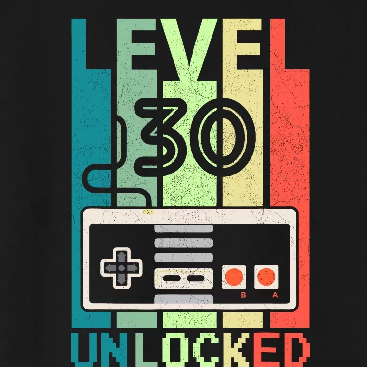 Level 30 Unlocked Video Gamer 30th Birthday Gifts Women's Crop Top Tee