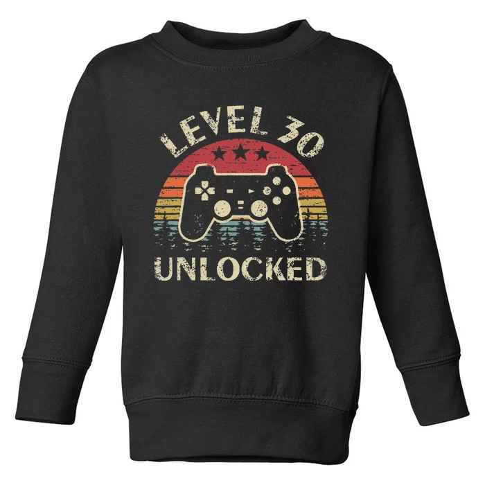 Level 30 Unlocked 30th Birthday Vintage Gamer Toddler Sweatshirt