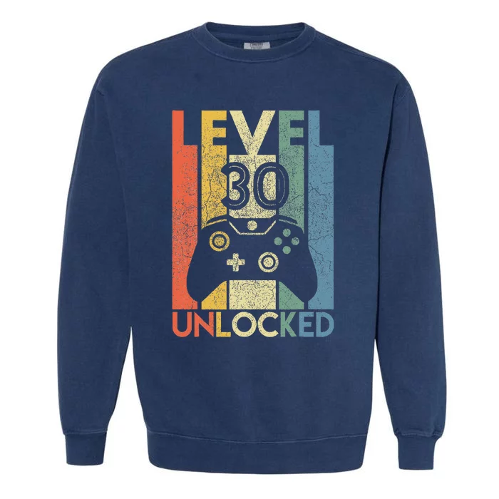 Level 30 Unlocked Gamer Birthday Present Garment-Dyed Sweatshirt