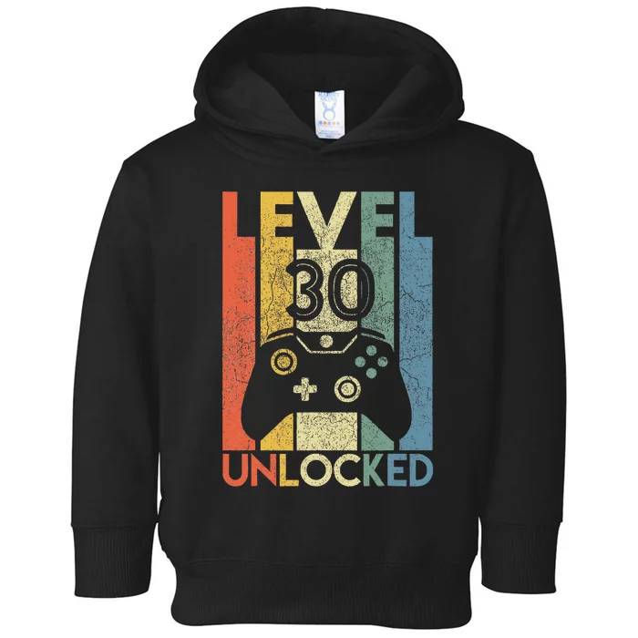 Level 30 Unlocked Funny Video Gamer 30th Birthday Toddler Hoodie