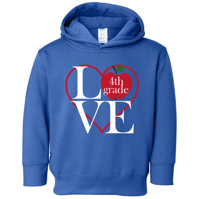 Love 4Th Grade Teacher Gift Toddler Hoodie