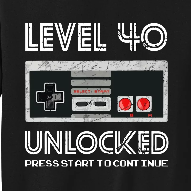 Level 40 Unlocked 40 Year Old Birthday Sweatshirt