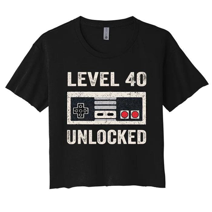 Level 40 Unlocked Video Gamer 40th Birthday Women's Crop Top Tee