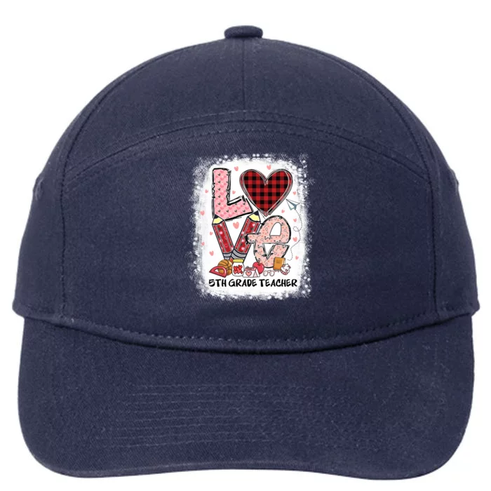 Love 5th Grade Teacher Happy Valentines Day Gift 7-Panel Snapback Hat