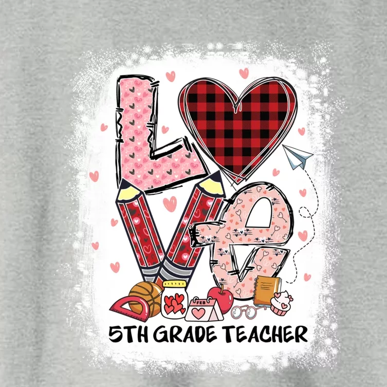 Love 5th Grade Teacher Happy Valentines Day Gift Women's Crop Top Tee