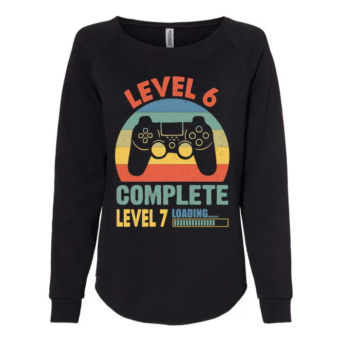 Level 6 Complete Level 7 Loading 6th Birthday Video Gamer Gift Womens California Wash Sweatshirt