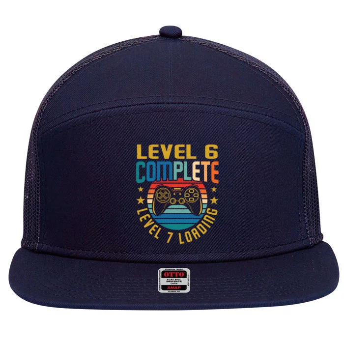 Level 6 Complete Level 7 Loading 6th Birthday Video Gamer Funny Gift 7 Panel Mesh Trucker Snapback Hat