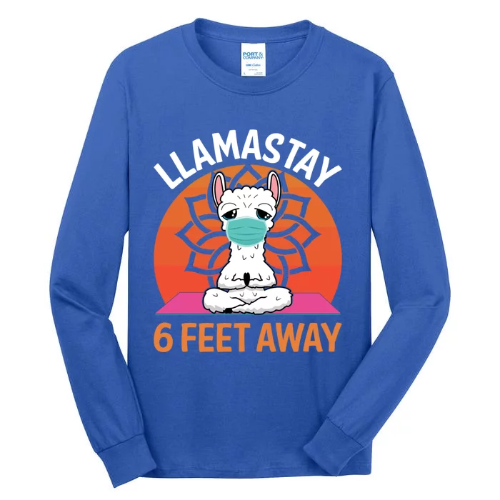 Llamastay 6 Feet Away Funny Llama Yoga Namaste Mask Gift Tall Long Sleeve T-Shirt