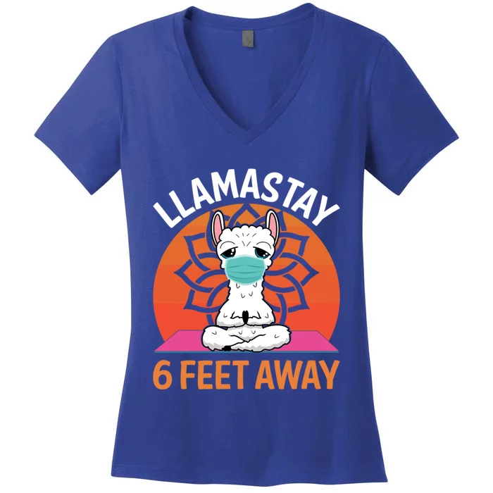 Llamastay 6 Feet Away Funny Llama Yoga Namaste Mask Gift Women's V-Neck T-Shirt