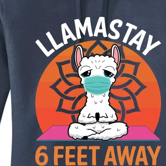 Llamastay 6 Feet Away Funny Llama Yoga Namaste Mask Gift Women's Pullover Hoodie