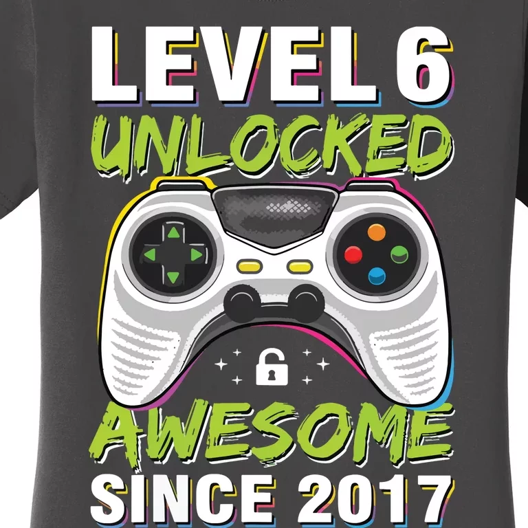 Level 6 Unlocked Awesome Since 2017 6th Birthday Gaming Women's T-Shirt