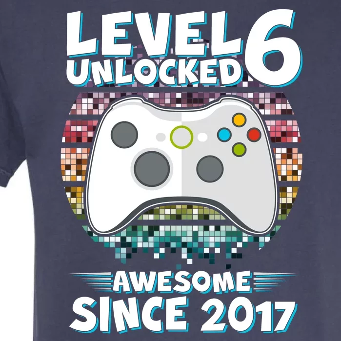 Level 6 Unlocked Awesome Since 2017 Gamer Birthday Garment-Dyed Heavyweight T-Shirt