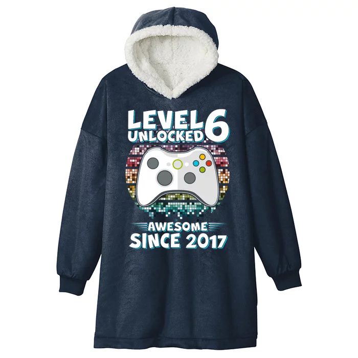 Level 6 Unlocked Awesome Since 2017 Gamer Birthday Hooded Wearable Blanket