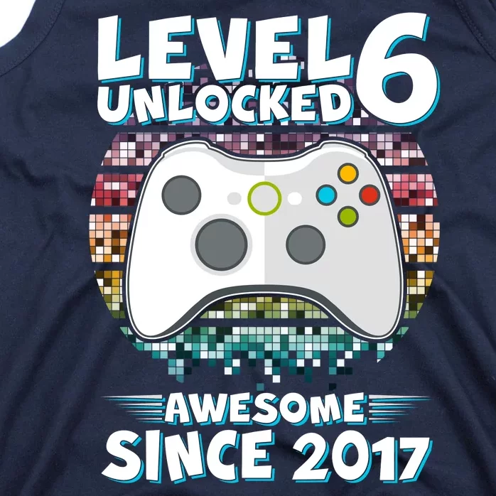 Level 6 Unlocked Awesome Since 2017 Gamer Birthday Tank Top