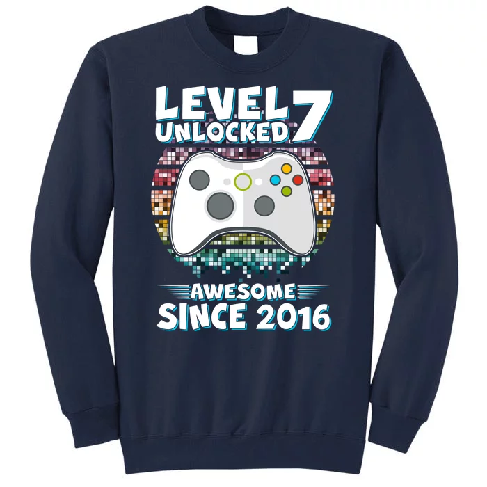 Level 7 Unlocked Awesome Since 2016 Gamer Birthday Tall Sweatshirt