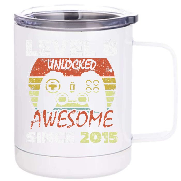 Level 8 Unlocked Awesome Since 2015 8th Birthday Gaming Front & Back 12oz Stainless Steel Tumbler Cup