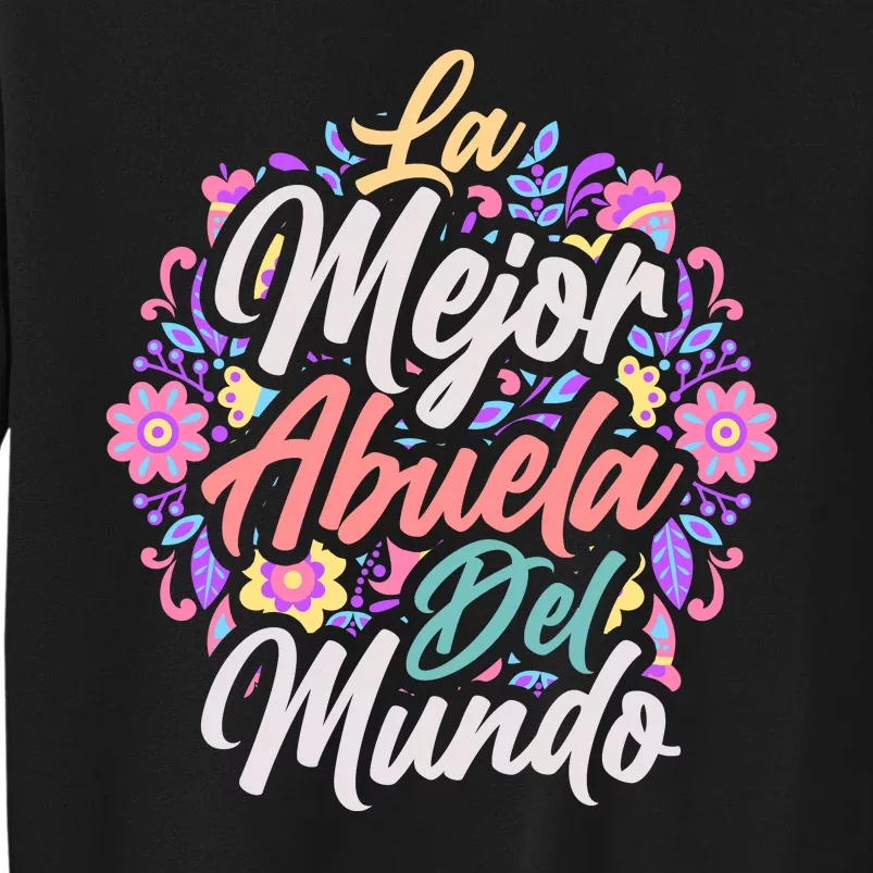 La Mejor Abuela del Mundo Hispanic Grandma & Mother's Day Sweatshirt