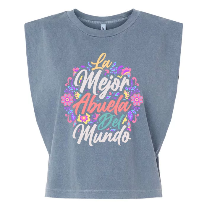 La Mejor Abuela del Mundo Hispanic Grandma & Mother's Day Garment-Dyed Women's Muscle Tee