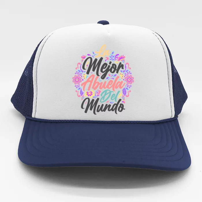 La Mejor Abuela del Mundo Hispanic Grandma & Mother's Day Trucker Hat