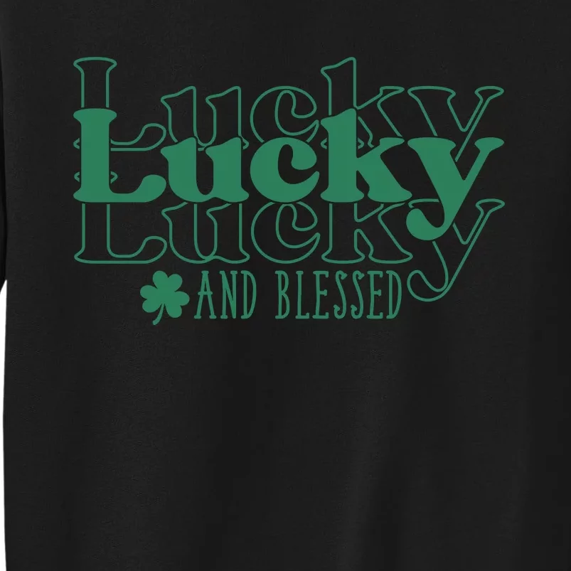 Lucky And Blessed Cute St Patricks Day Sweatshirt