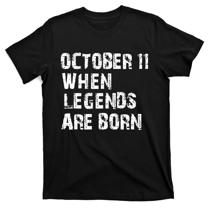 Legends Are Born On October 11th Birthday Vintage 11 T-Shirt