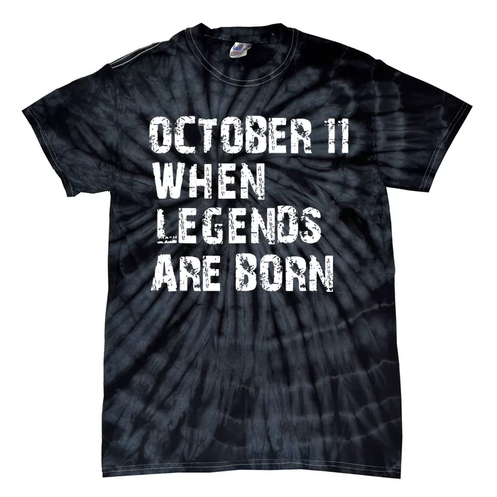 Legends Are Born On October 11th Birthday Vintage 11 Tie-Dye T-Shirt